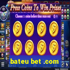 bateu bet .com